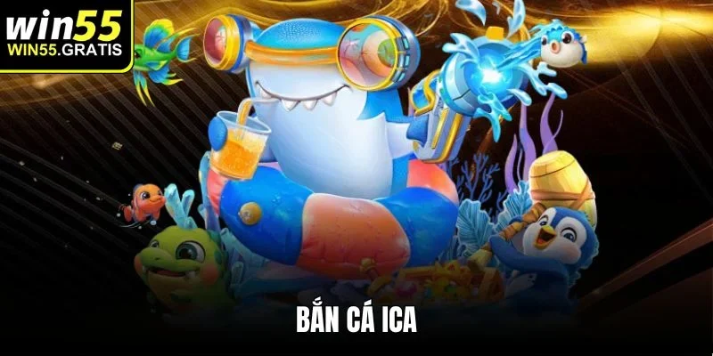 Bắn cá ICA