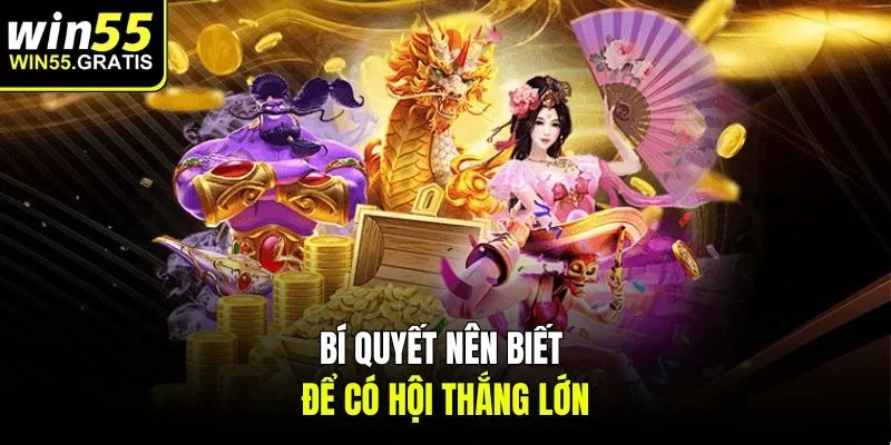Bí quyết nên biết để có hội thắng lớn