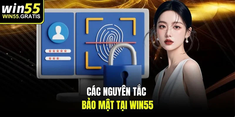 Các nguyên tắc bảo mật tại win55