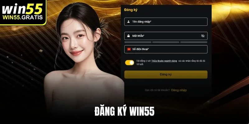 Đăng ký Win55