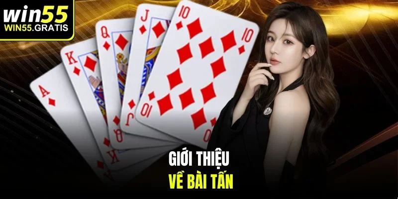 Giới thiệu về bài tấn