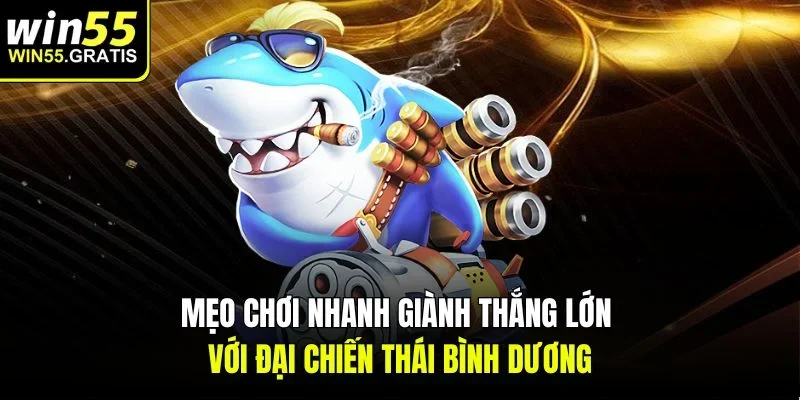 Mẹo chơi nhanh giành thắng lớn với đại chiến thái bình dương